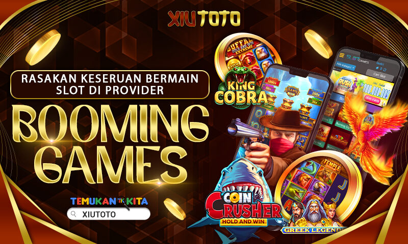 Rasakan Keseruan Bermain Slot di Provider Booming Games