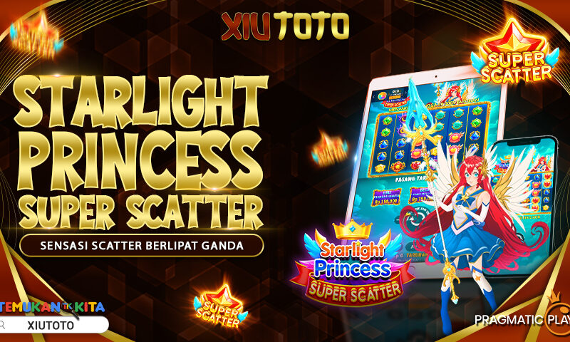 Starlight Princess Super Scatter: Sensasi Scatter Berlipat Ganda
