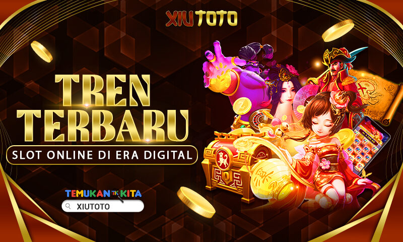 Tren Terbaru slot online di Era Digital