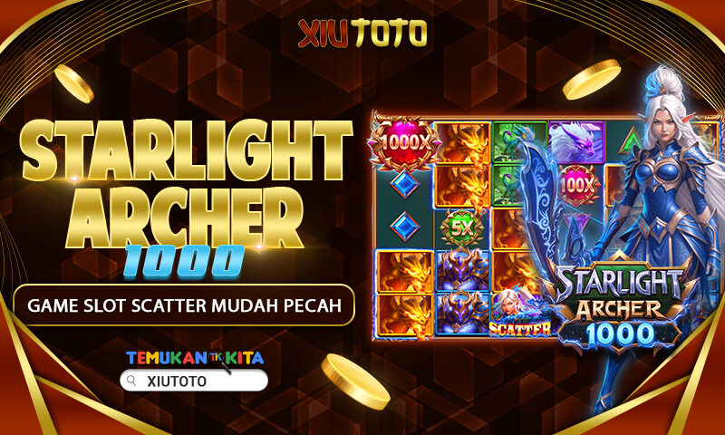 Starlight Archer 1000 Game Slot Scatter Mudah Pecah