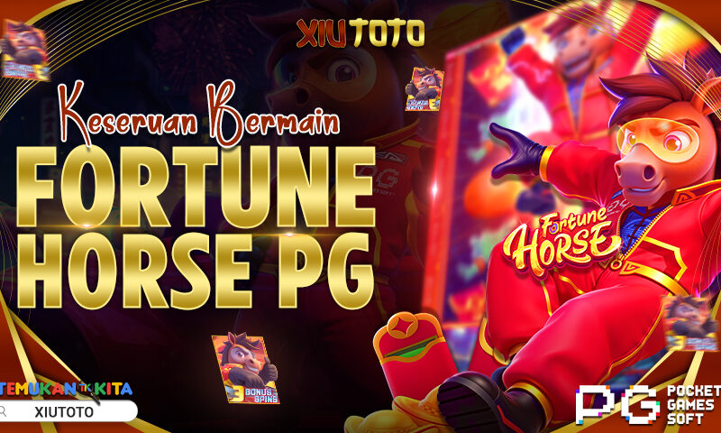 Keseruan Bermain Fortune Horse PG