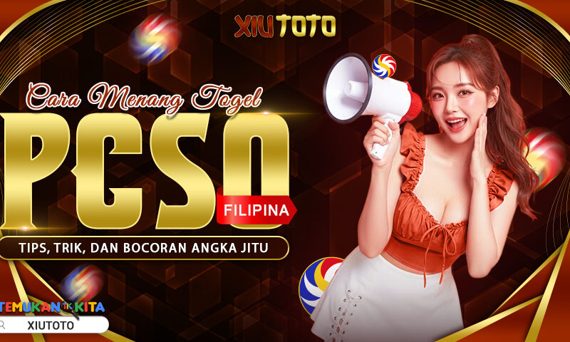 Cara Menang Togel PCSO Filipina: Tips, Trik, dan Bocoran Angka Jitu